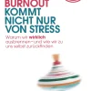Burnout kommt nicht nur von Stress> Best