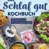 Das Schlaf-gut-Kochbuch| Outlet