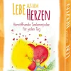 Lebe aus dem Herzen. Herzöffnende Seelenimpulse für jeden Tag| Sale