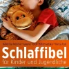 Schlaffibel für Kinder und Jugendliche> Hot
