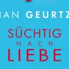 Süchtig nach Liebe> Online