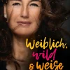 weiblich, wild und weise> Online