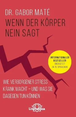 Wenn der Körper nein sagt Wie verborgener Stress krank macht - und was Sie dagegen tun können. In...> Clearance